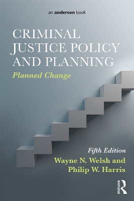 Criminal Justice Policy and Planning book