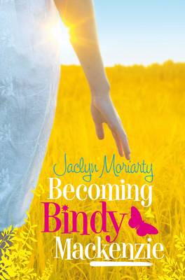 Becoming Bindy Mackenzie by Jaclyn Moriarty
