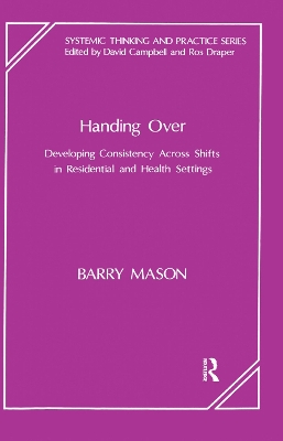 Handing Over: Developing Consistency Across Shifts in Residential and Health Settings book