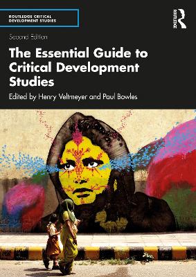 The Essential Guide to Critical Development Studies by Henry Veltmeyer