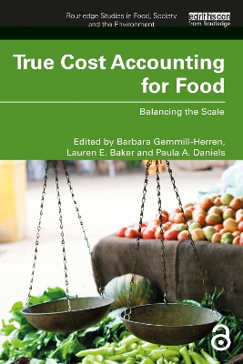 True Cost Accounting for Food: Balancing the Scale by Barbara Gemmill-Herren