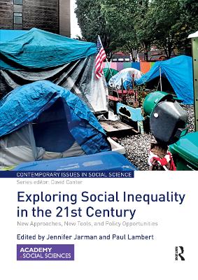 Exploring Social Inequality in the 21st Century: New Approaches, New Tools, and Policy Opportunities book