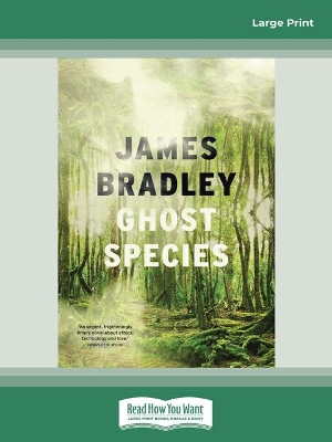 Ghost Species by James Bradley