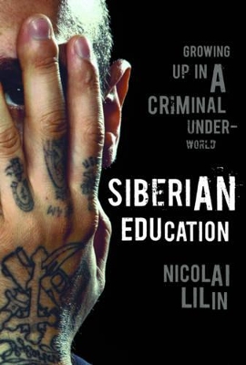 Siberian Education by Nicolai Lilin