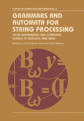 Grammars and Automata for String Processing by Carlos Martin-Vide