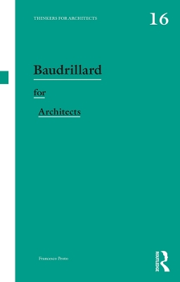Baudrillard for Architects by Francesco Proto