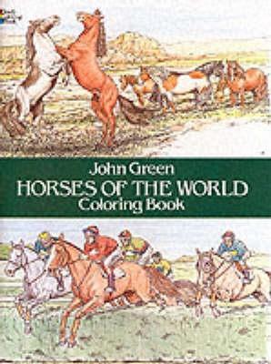 Horses of the World Colouring Book book