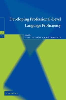 Developing Professional-Level Language Proficiency by Betty Lou Leaver