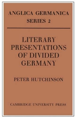 Literary Presentations of Divided Germany book