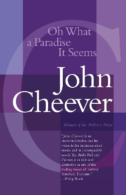 Oh What A Paradise It Seems by John Cheever