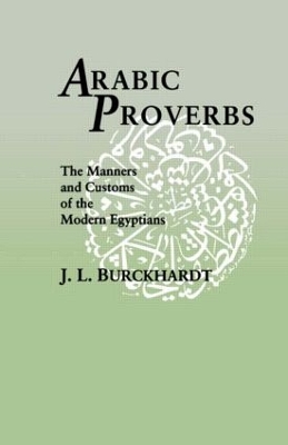 Arabic Proverbs by J. L. Burckhardt