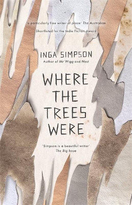 Where The Trees Were by Inga Simpson