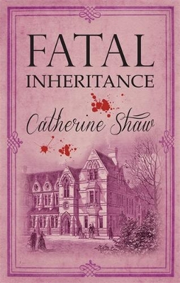 Fatal Inheritance by Catherine Shaw