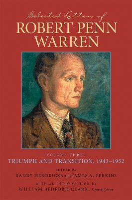 Selected Letters of Robert Penn Warren: Triumph and Transition, 1943-1952 book