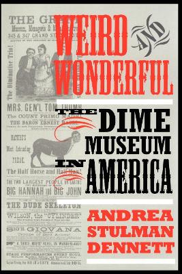 Weird and Wonderful by Andrea Stulman Dennett