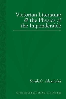 Victorian Literature and the Physics of the Imponderable book