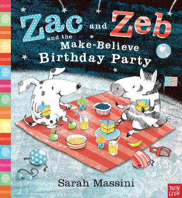 Zac and Zeb and the Make Believe Birthday Party by Sarah Massini