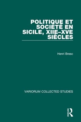 Politique et Societe en Sicile, XIIe-XVe Siecles book