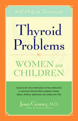 Thyroid Problems in Women and Children book