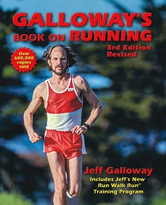 Galloway's Book on Running: 3rd Edition book