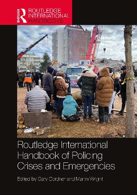 Routledge International Handbook of Policing Crises and Emergencies book