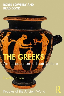 The Greeks: An Introduction to Their Culture by Robin Sowerby