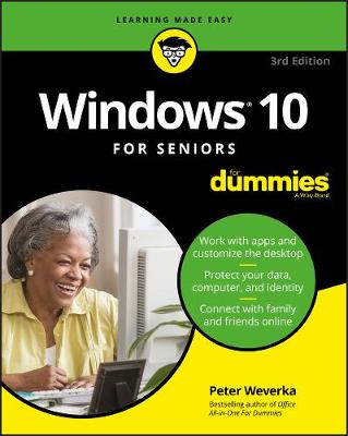 Windows 10 For Seniors For Dummies by Peter Weverka