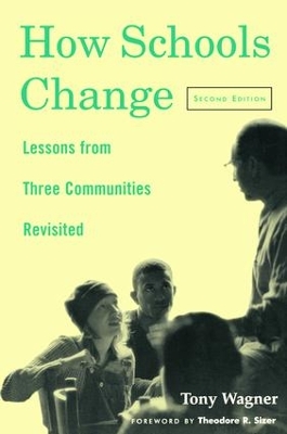 How Schools Change by Tony Wagner