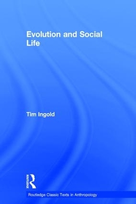 Evolution and Social Life book