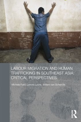 Labour Migration and Human Trafficking in Southeast Asia by Michele Ford