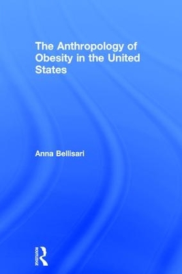 Anthropology of Obesity in the United States book