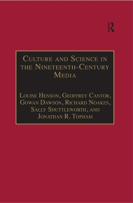 Culture and Science in the Nineteenth-Century Media by Louise Henson