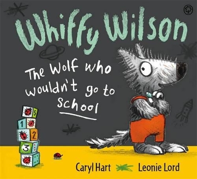 Whiffy Wilson - The Wolf Who Wouldn't Go to School book