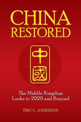 China Restored by Eric C. Anderson