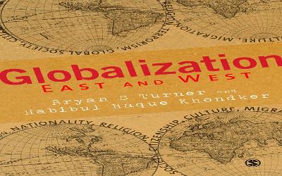 Globalization East and West by Bryan S Turner