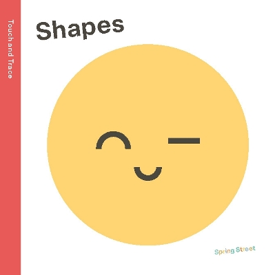 Spring Street Touch and Trace: Shapes by Boxer Books