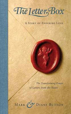 The Letter Box: A Story of Enduring Love by Mark Button