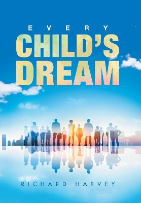 Every Child'S Dream by Richard Harvey