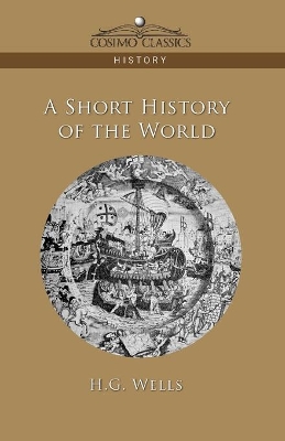 A Short History of the World by H. G. Wells