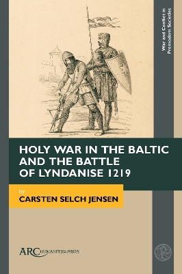 Holy War in the Baltic and the Battle of Lyndanise 1219 book