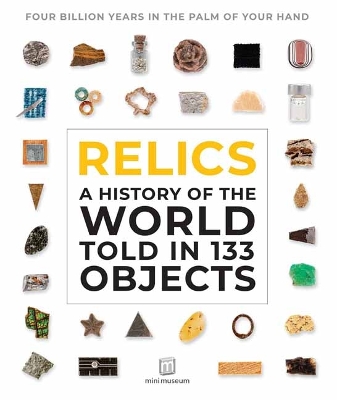 Relics: A History of the World Told in 133 Objects book