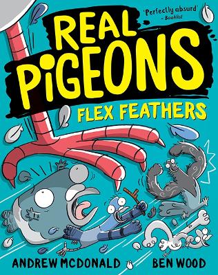 Real Pigeons Flex Feathers: Real Pigeons #7 book