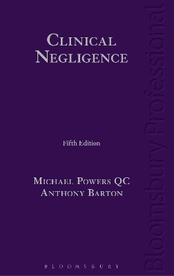 Clinical Negligence by Dr Dr Michael Powers KC