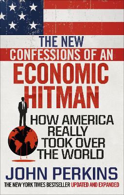 New Confessions of an Economic Hit Man book