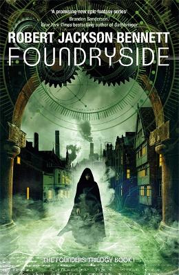 Foundryside: the heart-pounding first book in the Founders Trilogy book