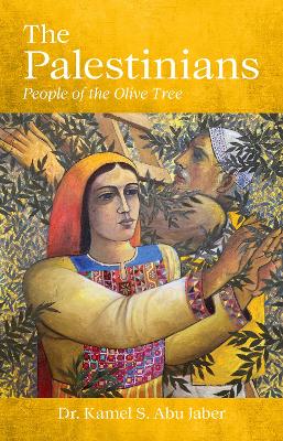 The Palestinians: People of the Olive Tree book