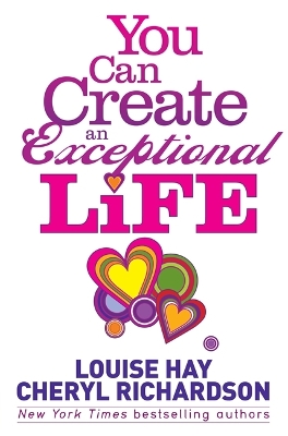 You Can Create an Exceptional Life book