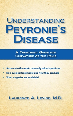 Understanding Peyronie's Disease by Laurence A. Levine