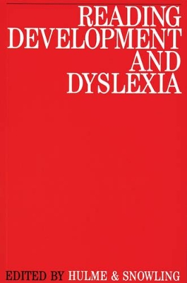 Reading Development and Dyslexia by Margaret J. Snowling