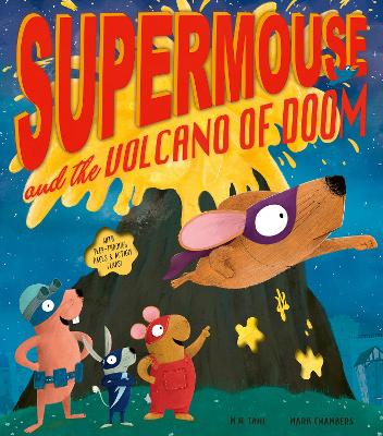 Supermouse and the Volcano of Doom book